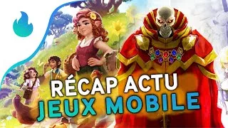 📱 Récap actu des jeux mobile (Android et iOS) #174