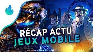 📱 Récap actu des jeux mobile (Android et iOS) #255